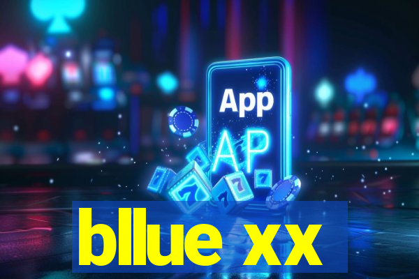 bllue xx